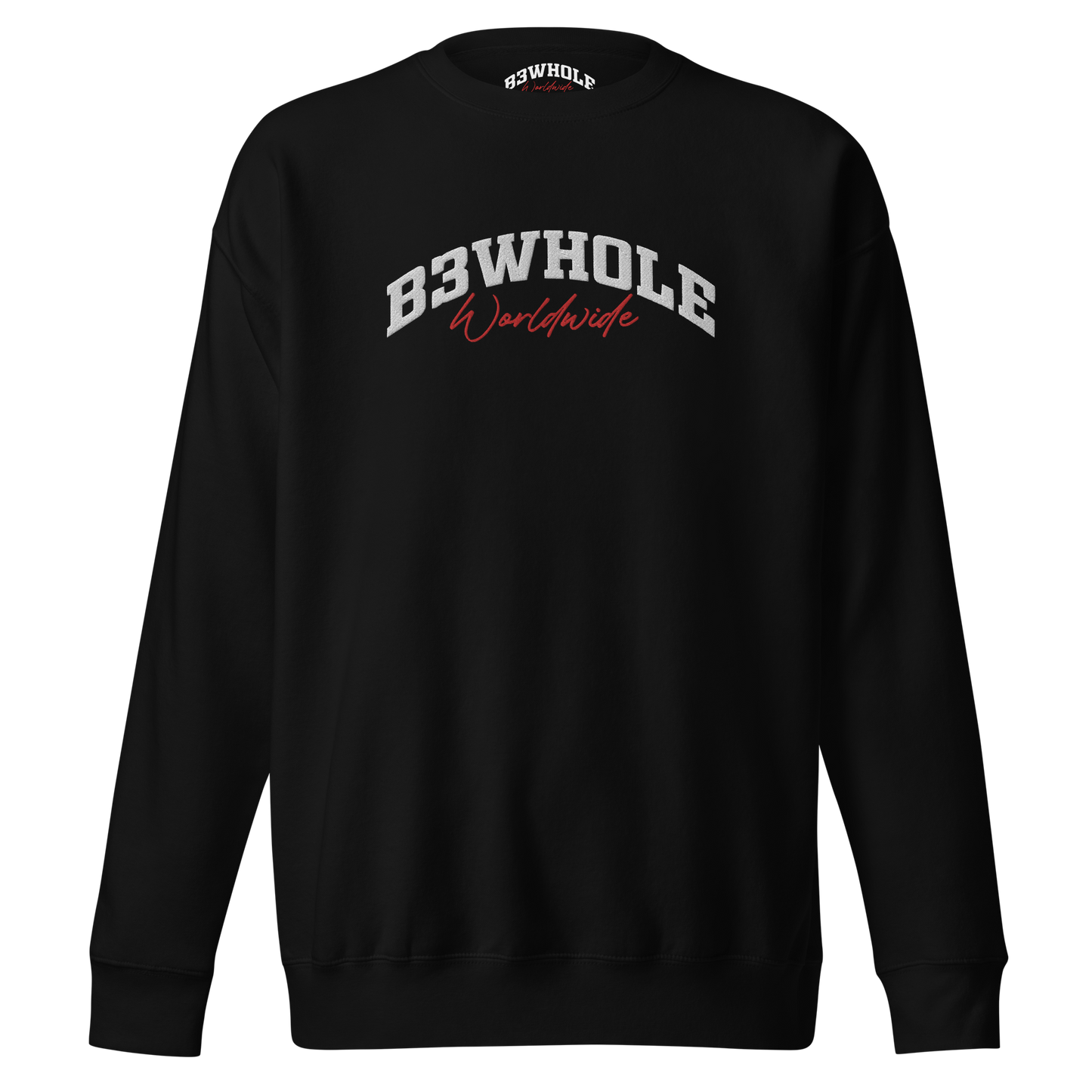 B3Whole® Worldwide Premium Sweatshirt