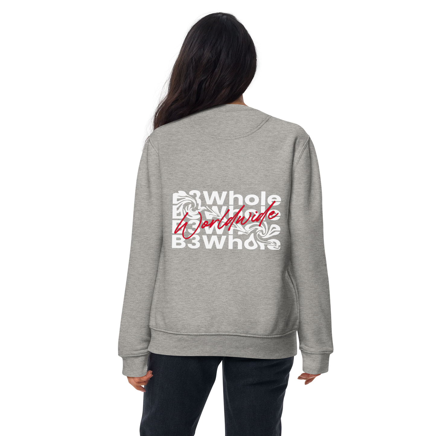 B3Whole® Worldwide Premium Sweatshirt