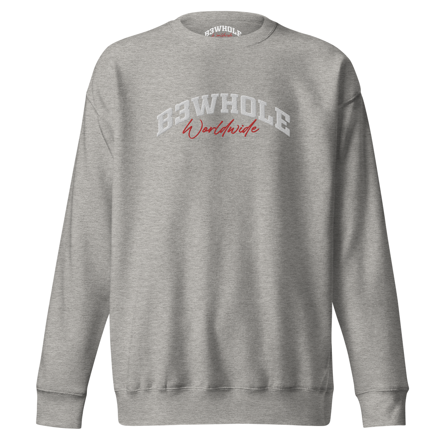 B3Whole® Worldwide Premium Sweatshirt